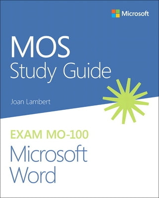 Mos Study Guide for Microsoft Word Exam Mo-100 Paperback Microsoft Press