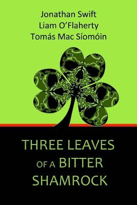 Three Leaves of a Bitter Shamrock Paperback Createspace Independent Publishing Platform