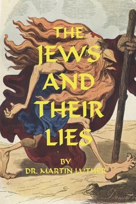 The Jews and Their Lies Paperback Liberty Bell Publications