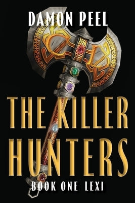The Killer Hunters: Book One Lexi Paperback MindStir Media