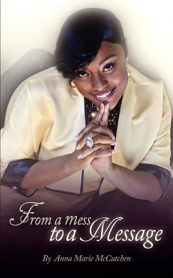 From a Mess to a Message Paperback G Publishing