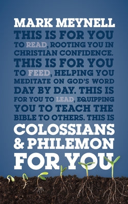 Colossians & Philemon for You: Rooting You in Christian Confidence Paperback Good Book Co