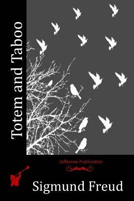 Totem and Taboo Paperback Createspace Independent Publishing Platform