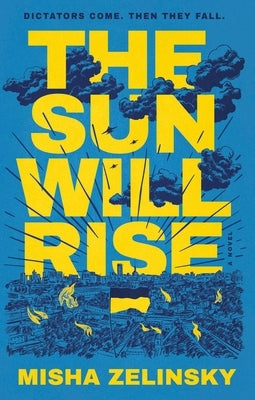 The Sun Will Rise by Zelinsky, Misha