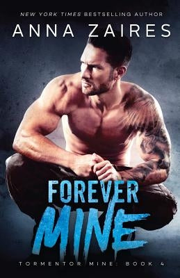 Forever Mine Paperback Mozaika LLC