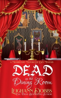 Dead In The Dining Room Paperback Leighann Dobbs Publishing