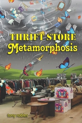 Thrift Store Metamorphosis: A Collection of Poems Paperback Redhawk Publications
