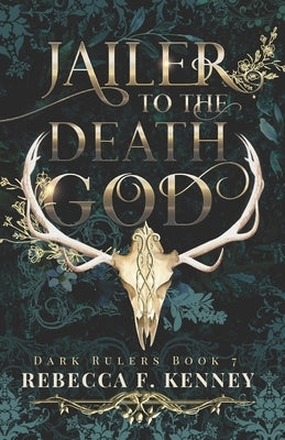 Jailer to the Death God: A Standalone Dark Rulers Romance Paperback Independently Published