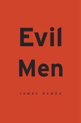 Evil Men Paperback Harvard University Press