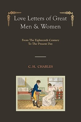 Paperback of Love Letters of Great Men & Women by Martino Fine Books, featuring illustrations from the 18th century to today.