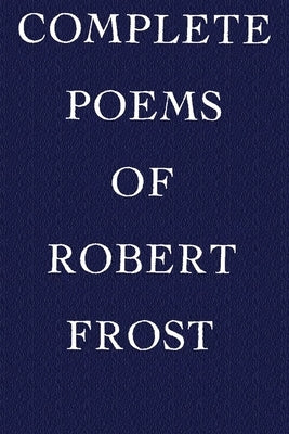 Complete Poems of Robert Frost Paperback Perigee Books