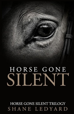 Horse Gone Silent Paperback Ledyard
