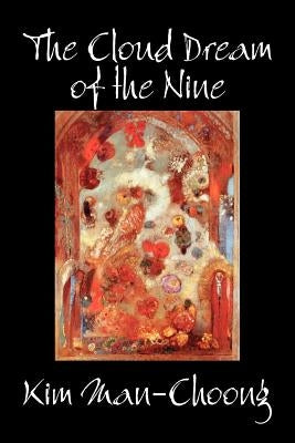 The Cloud Dream of the Nine by Kim Man-Choong, Fiction, Classics, Literary, Historical Paperback Aegypan