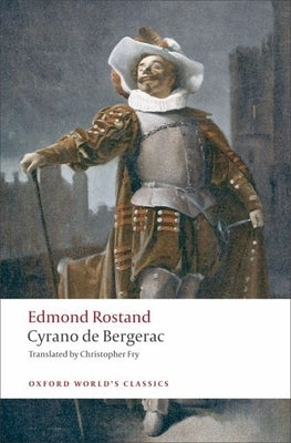 Cyrano de Bergerac: A Heroic Comedy in Five Acts Paperback Oxford University Press, USA