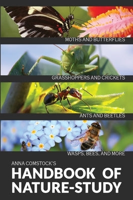 The Handbook Of Nature Study in Color - Insects Paperback Living Book Press