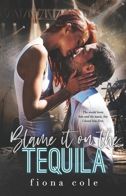 Blame it on the Tequila Paperback Independently Published