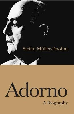Adorno: A Biography by Livingstone, Rodney