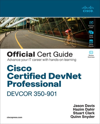 Cisco Certified Devnet Professional Devcor 350-901 Official Cert Guide by Dahir, Hazim