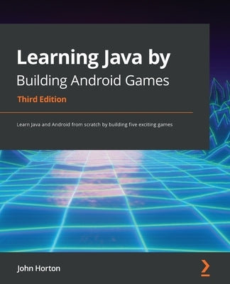 Paperback book titled "Learning Java by Building Android Games" by Packt Publishing, featuring colorful game graphics on the cover.