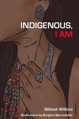 Indigenous, I Am Paperback Independently Published