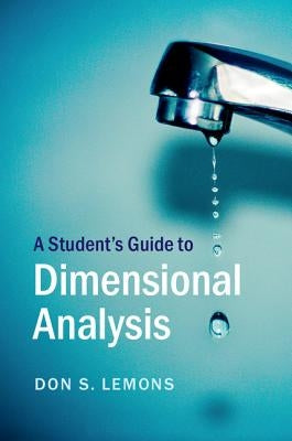 A Student's Guide to Dimensional Analysis Paperback Cambridge University Press