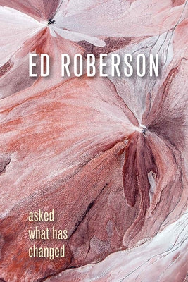 Asked What Has Changed Paperback Wesleyan University Press
