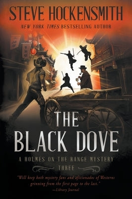The Black Dove: A Western Mystery Series Paperback Rough Edges Press