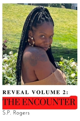 Reveal Volume 2.: The Encounter Paperback Blurb