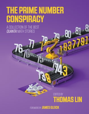 The Prime Number Conspiracy: The Biggest Ideas in Math from Quanta Paperback MIT Press