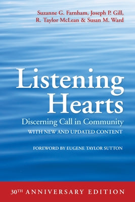 Listening Hearts 30th Anniversary Edition: Discerning Call in Community Morehouse Publishing