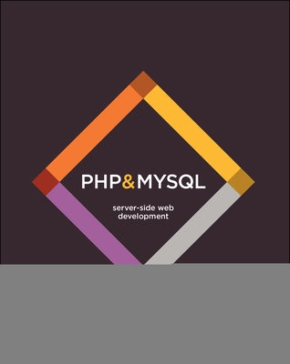 PHP & MySQL: Server-Side Web Development Paperback Wiley