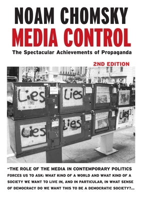 Media Control: The Spectacular Achievements of Propaganda Paperback Seven Stories Press