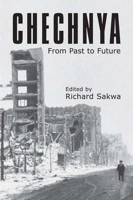 Chechnya: From Past to Future Paperback Anthem Press