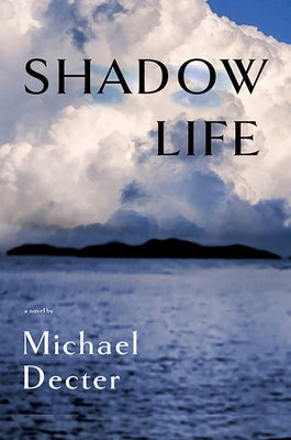 Shadow Life by Decter, Michael