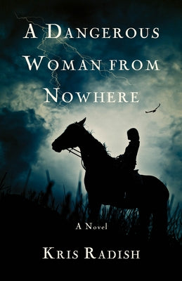 A Dangerous Woman from Nowhere Paperback Sparkpress