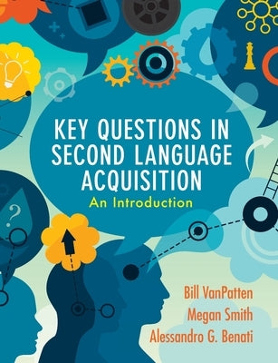 Key Questions in Second Language Acquisition: An Introduction Paperback Cambridge University Press