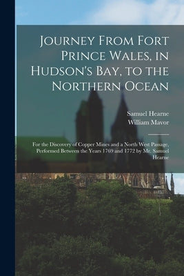 Paperback book titled "Journey from Fort Prince Wales" by Legare Street Press, featuring historical exploration and navigation illustrations.