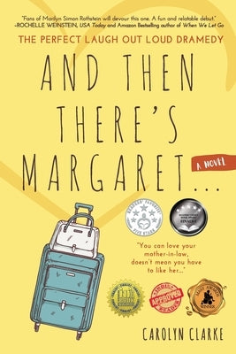 And Then There's Margaret: A Laugh Out Loud Family Dramedy (Novel) Paperback Black Rose Writing