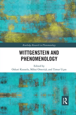 Wittgenstein and Phenomenology Paperback Routledge