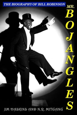 Mr. Bojangles: The Biography of Bill Robinson Paperback Linus Multimedia
