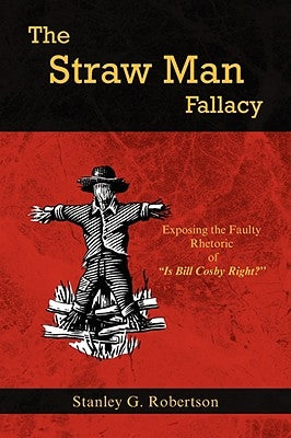The Straw Man Fallacy Paperback Xlibris