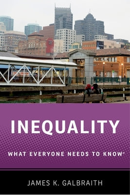 Inequality: What Everyone Needs to Know(r) Paperback Oxford University Press, USA