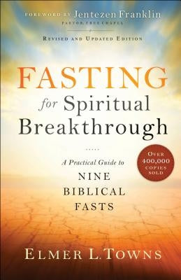 Paperback book titled "Fasting for Spiritual Breakthrough" by Bethany House Publishers, featuring a cover with spiritual and fasting imagery.