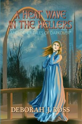 A Heat Wave in the Hellers: and Other Tales of Darkover Paperback Trowbridge & Ross