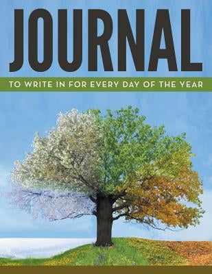 Journal To Write In For Every Day Of The Year Paperback Speedy Publishing Books