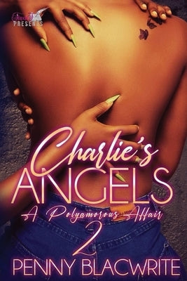 Charlie's Angels II: A Polyamorous Affair Paperback Blacwrite Publishing