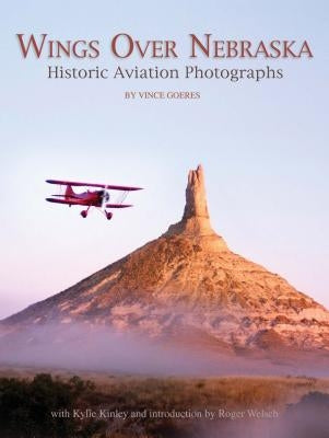 Wings Over Nebraska: Historic Aviation Photographs Paperback History Nebraska