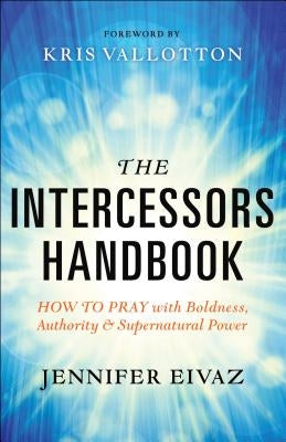 Paperback of The Intercessors Handbook by Chosen Books showing the front cover with title and author details.