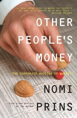 Other People's Money: The Corporate Mugging of America Paperback New Press