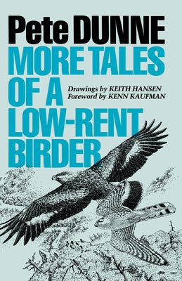 More Tales of a Low-Rent Birder Paperback University of Texas Press